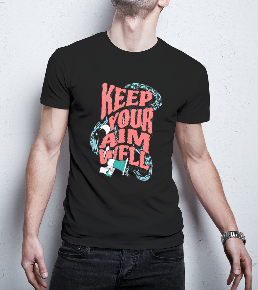 Keep Your Aim Well Vintage Megaphone Swirl Vibrant Typography T-Shirt