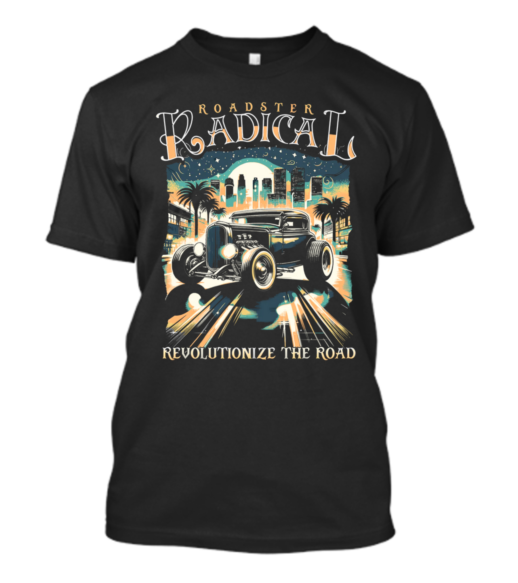 Roadster Radical Revolutionize The Road T-Shirt