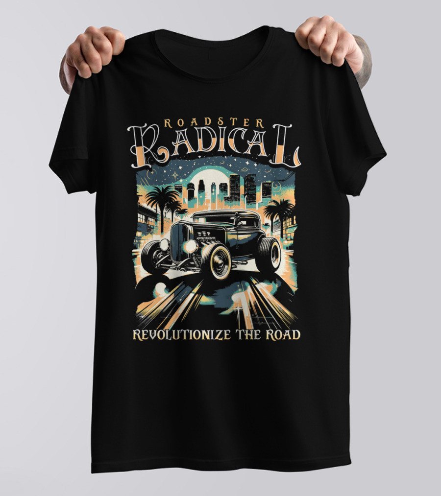 Roadster Radical Revolutionize The Road T-Shirt