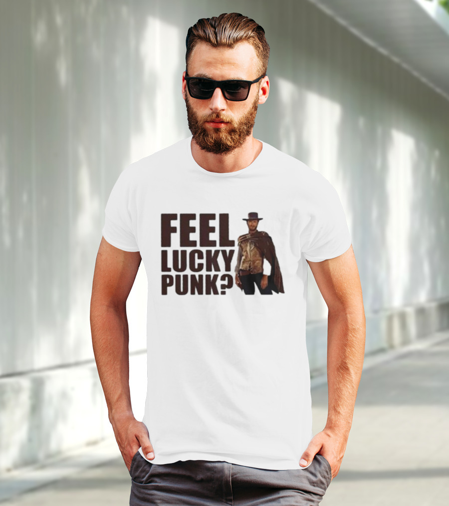 Feel Lucky Punk Clint Eastwood Wild West T-Shirt