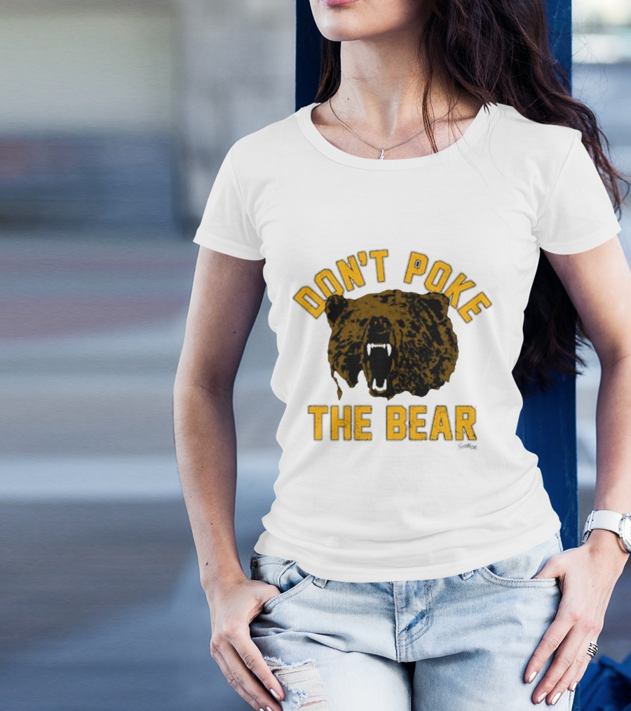 DON'T POKE THE BEAR BEAR FACE SULLIVAN T-Shirt