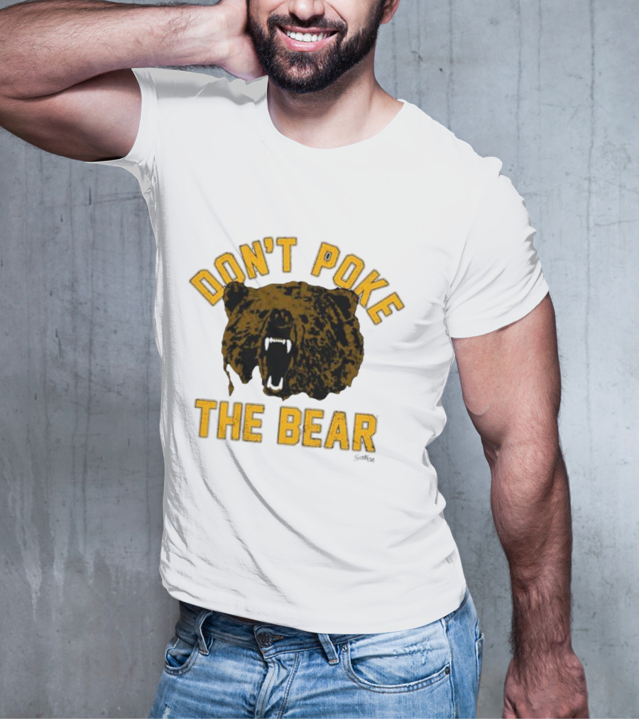 DON'T POKE THE BEAR BEAR FACE SULLIVAN T-Shirt