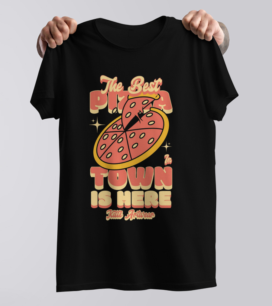 The Best Pizza In Town Is Here Kith Activewear T-Shirt