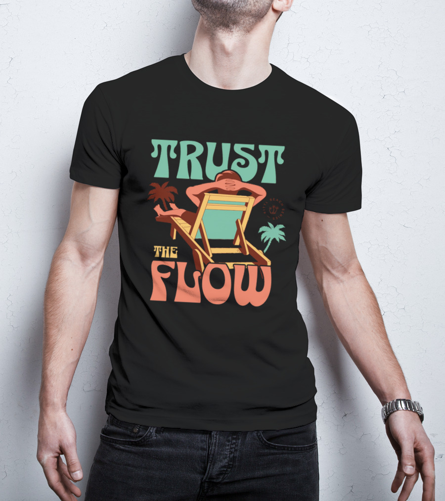 TRUST THE FLOW Retro Beach Palm Trees Sun Chair Relaxation T-Shirt
