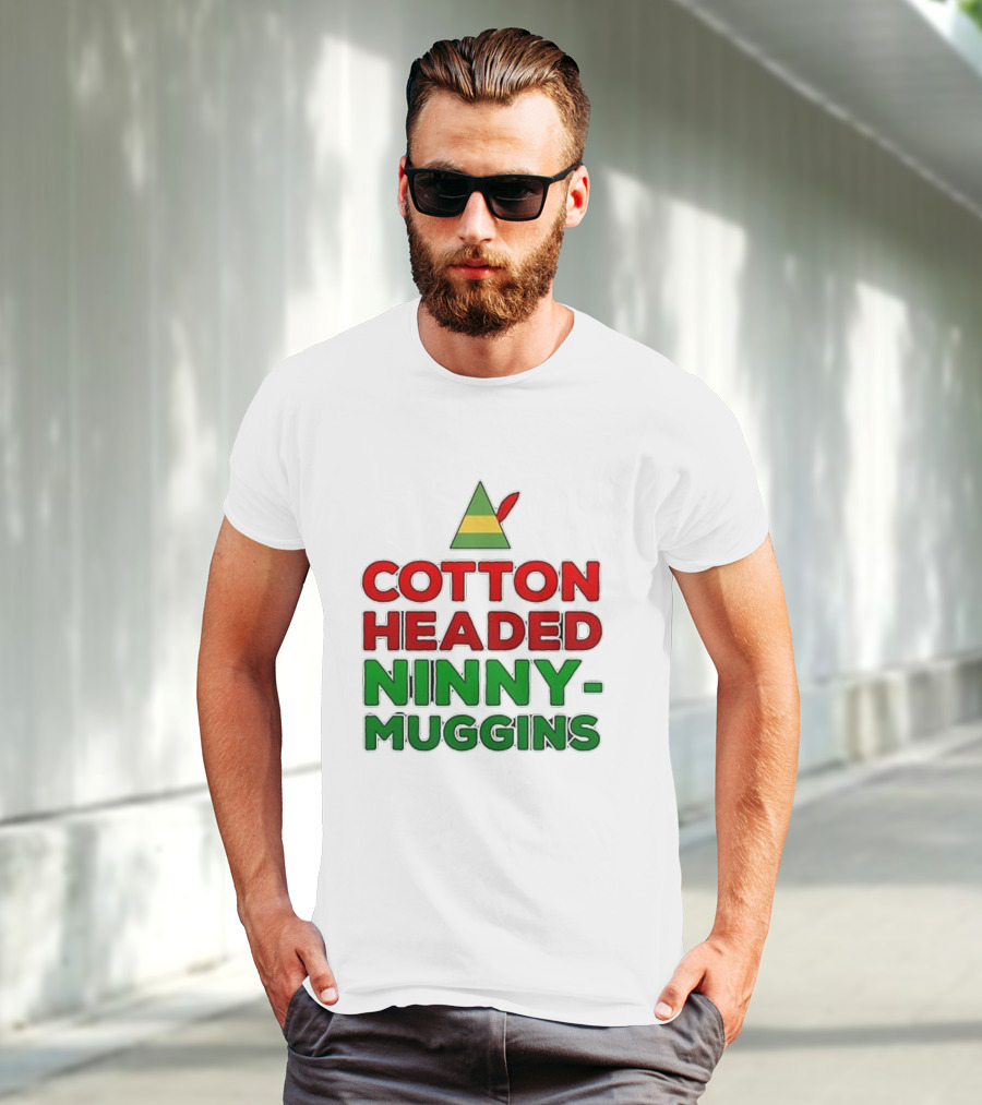 Cotton Headed Ninny Muggins Elf Hat Green Red Christmas Comedy T-Shirt