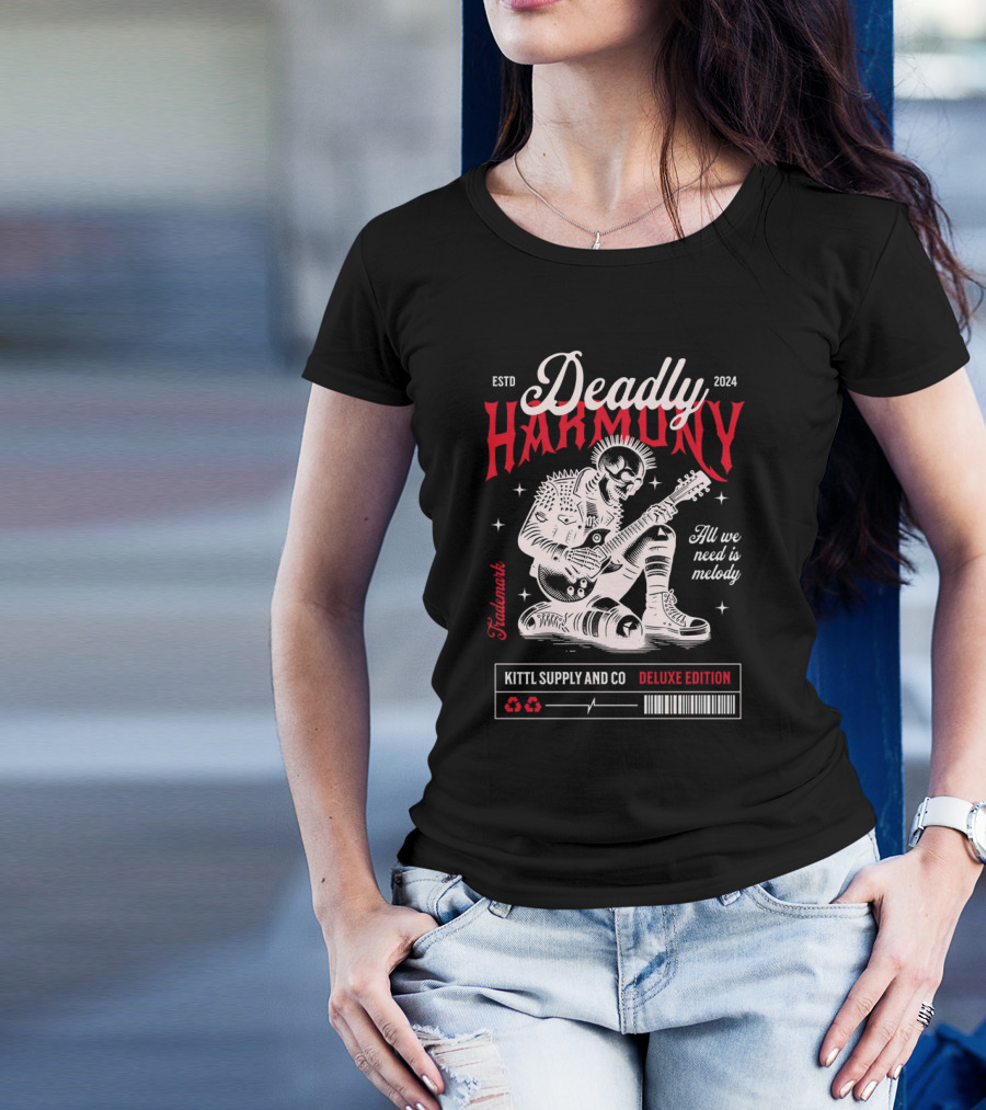Deadly Harmony All We Need Is Melody Kittl Supply And Co Deluxe Edition T-Shirt