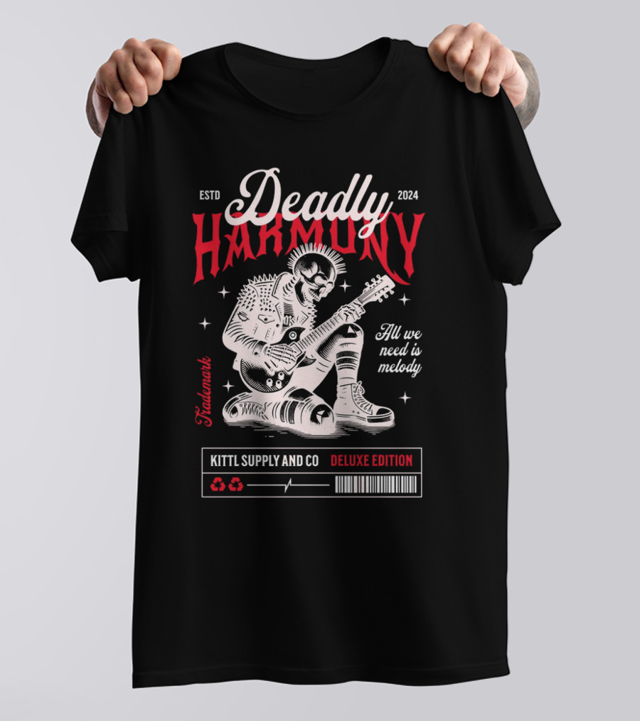 Deadly Harmony All We Need Is Melody Kittl Supply And Co Deluxe Edition T-Shirt