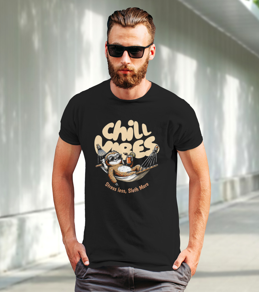 Chill Vibes Stress Less, Sloth More T-Shirt