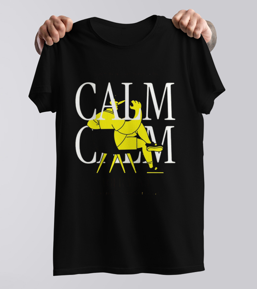 Don't Panic Sit Down And Calm Your Mind Everything's Gonna Be Okay T-Shirt