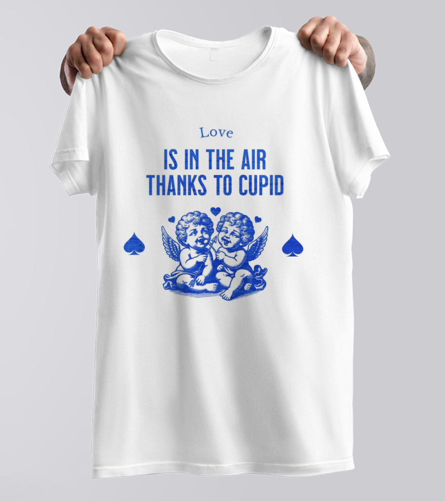 Love Is In The Air Thanks To Cupid Cherubs With Hearts And Spades T-Shirt