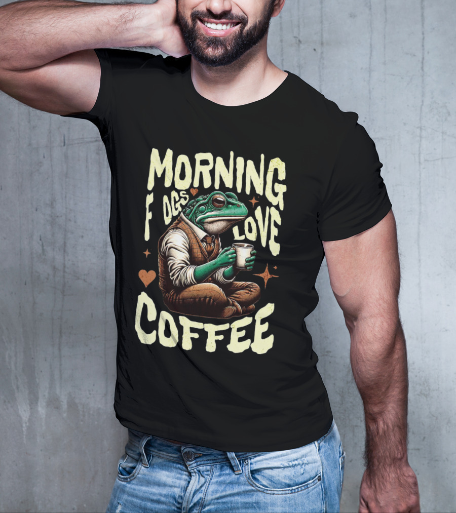 Morning Frogs Love Coffee Caffeine Lover T-Shirt