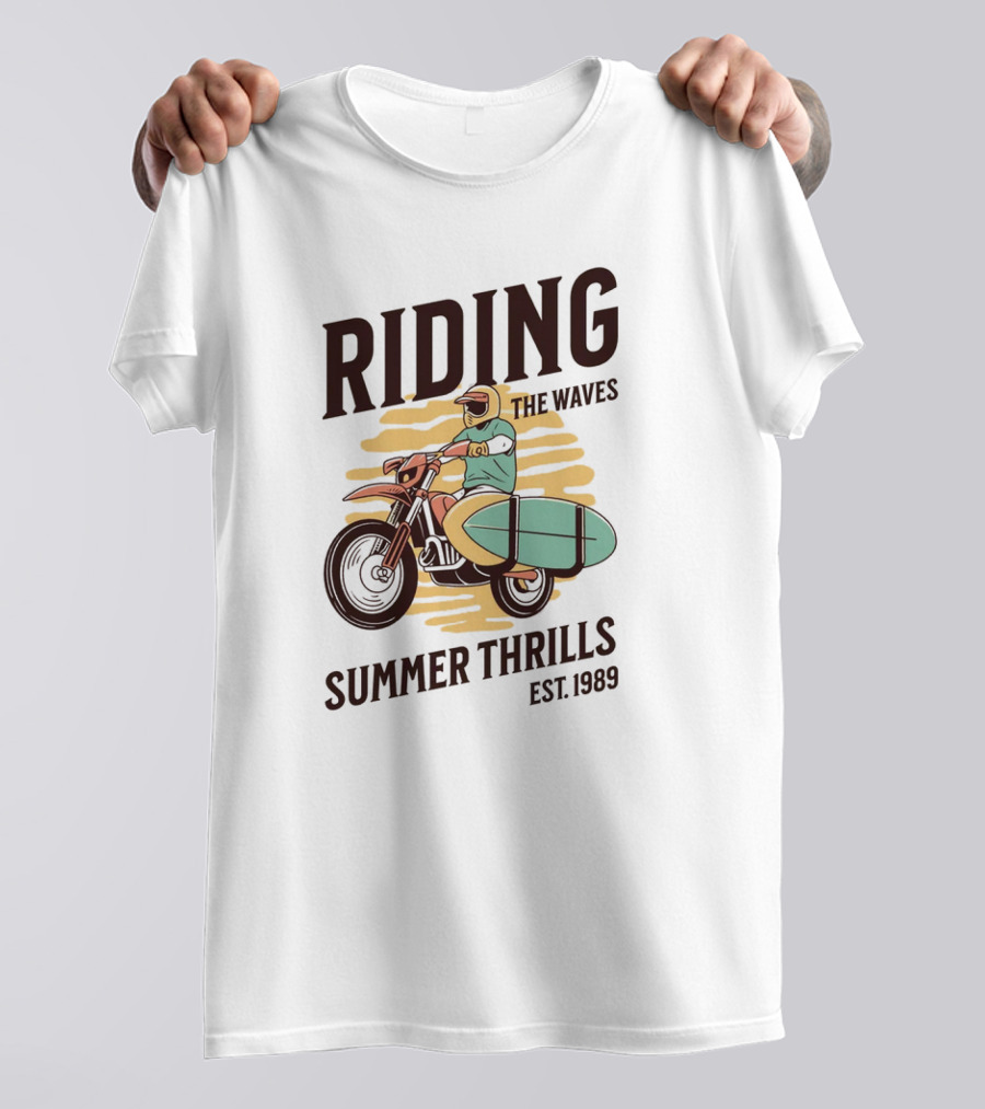 RIDING THE WAVES SUMMER THRILLS EST. 1989 T-Shirt