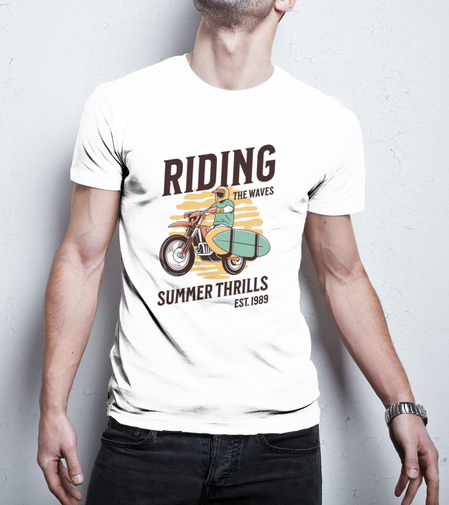 RIDING THE WAVES SUMMER THRILLS EST. 1989 T-Shirt