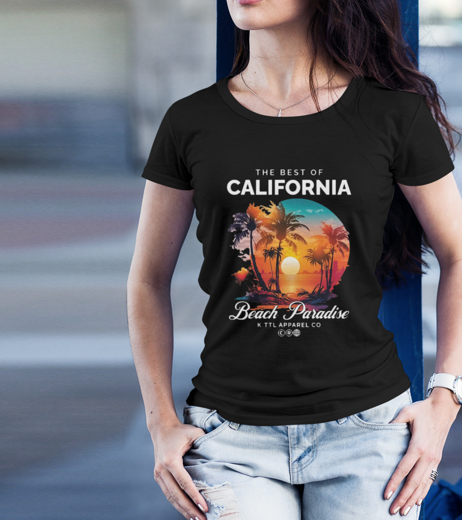 The Best Of California Beach Paradise K TTL Apparel Co T-Shirt