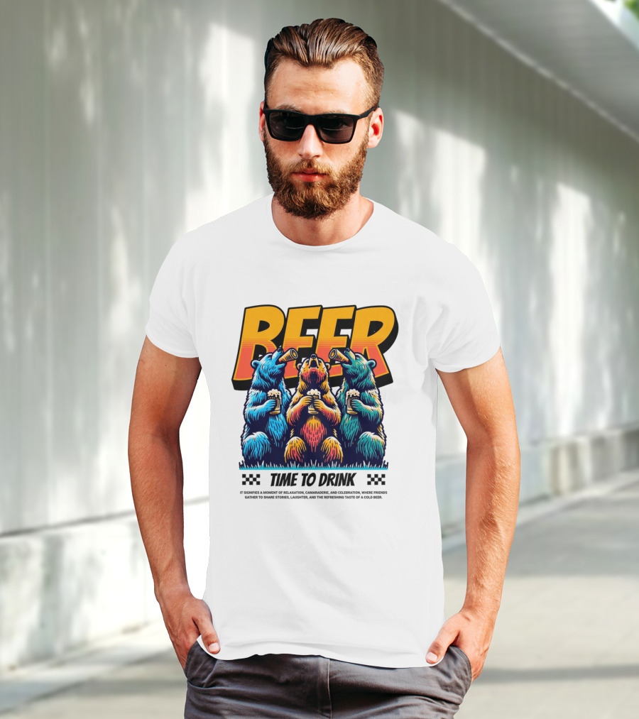 BEER Time To Drink Bears T-Shirt