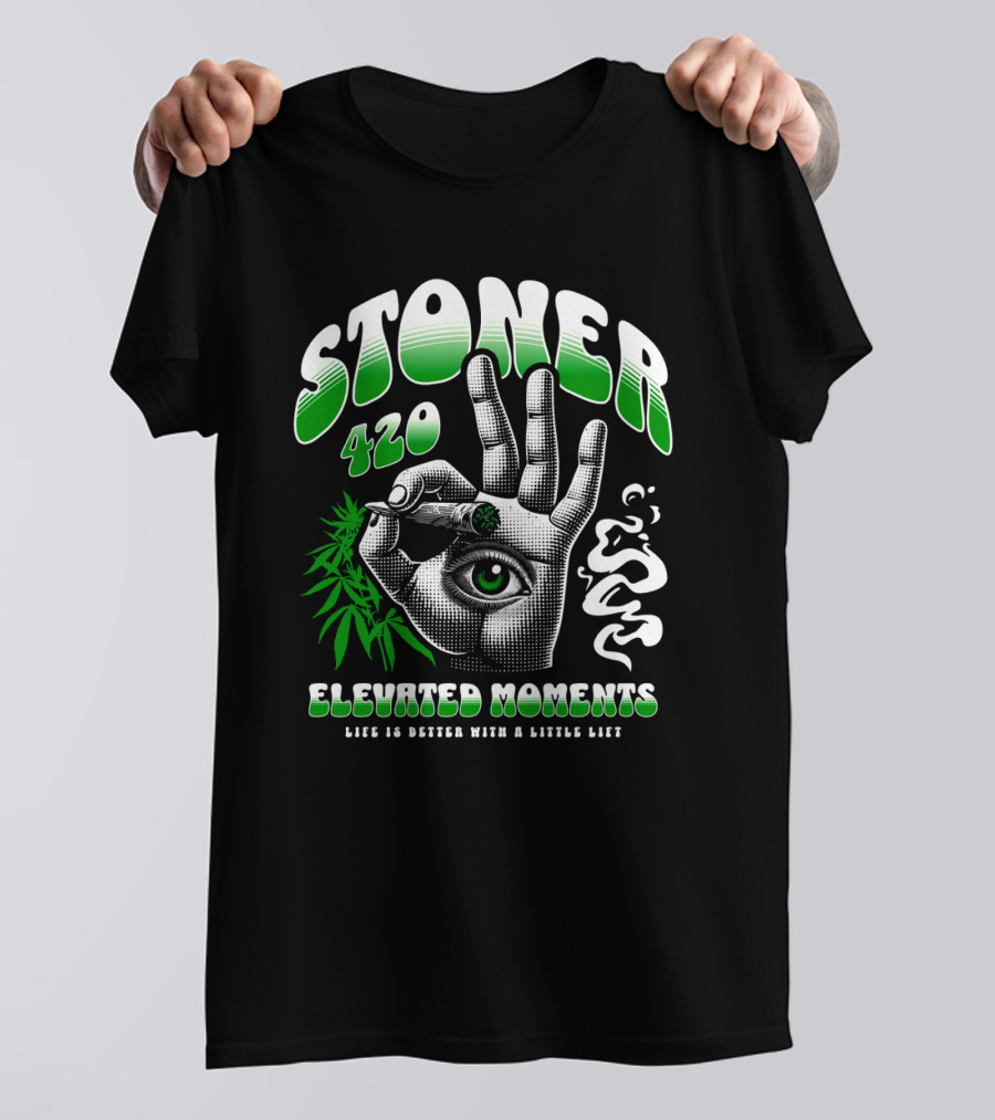 Stoner 420 Elevated Moments Life Is Better With A Little Lift T-Shirt
