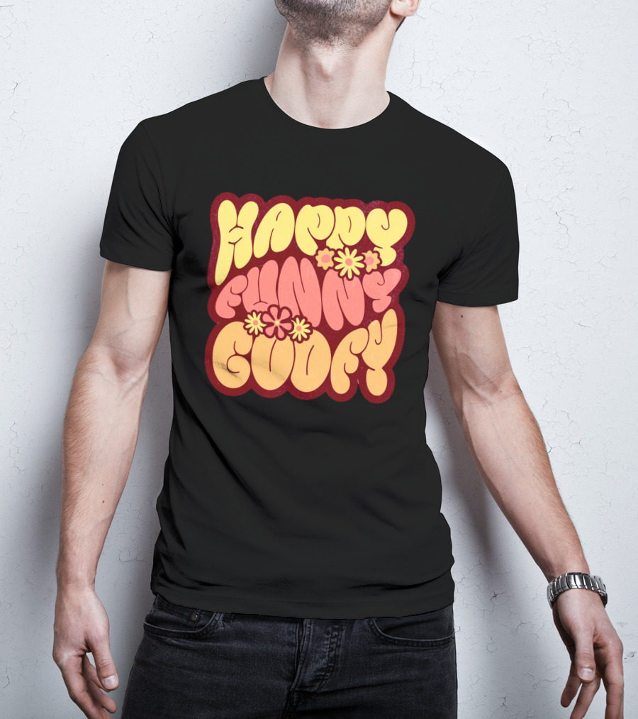 Happy Funny Goofy Retro Flower Power T-Shirt