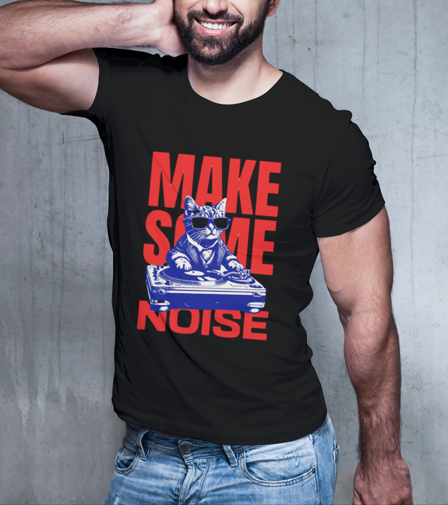 Cat DJ Turntable Make Some Noise T-Shirt