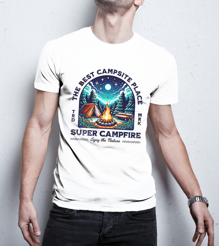 The Best Campsite Place Super Campfire Enjoy The Nature T-Shirt