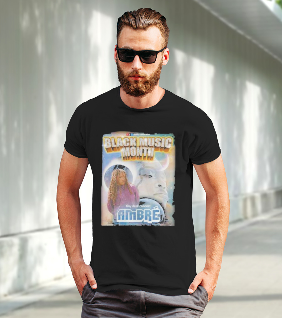 Black Music Month NPR Tiny Desk Concert Ambre Celebrates T-Shirt