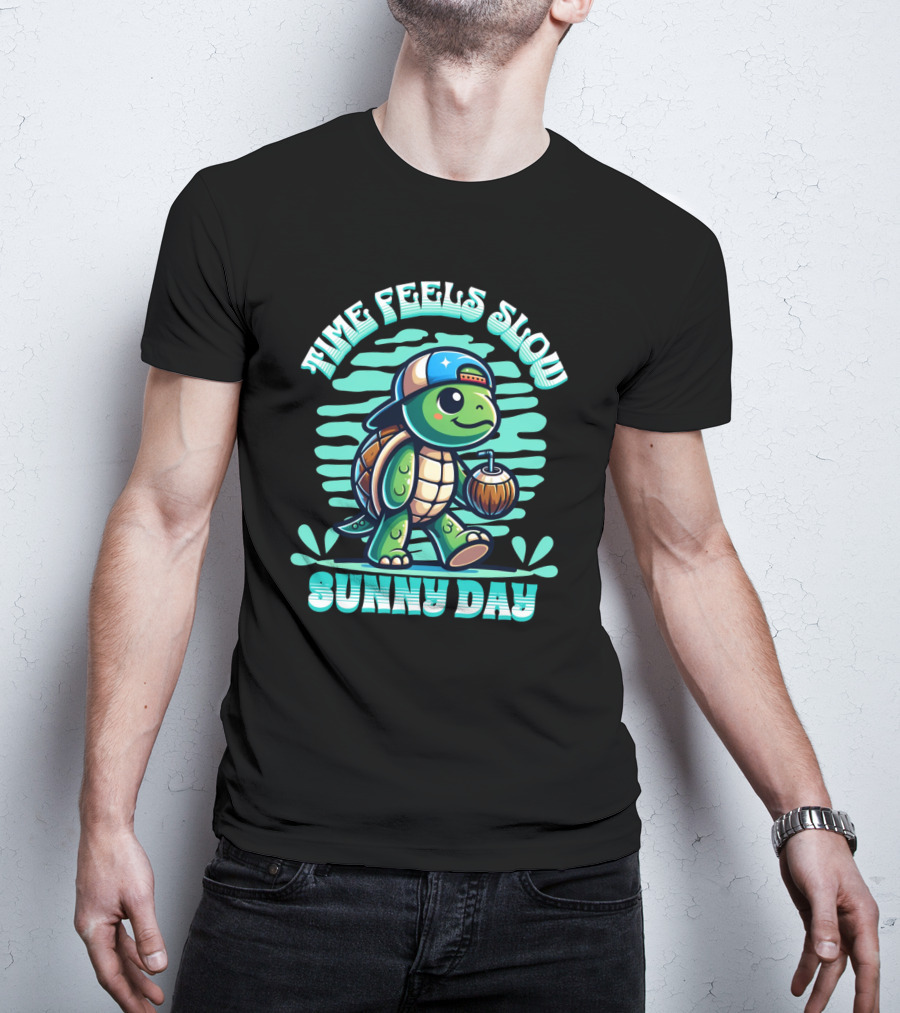Time Feels Slow With Sunny Day Turtle In Hat And Coconut T-Shirt