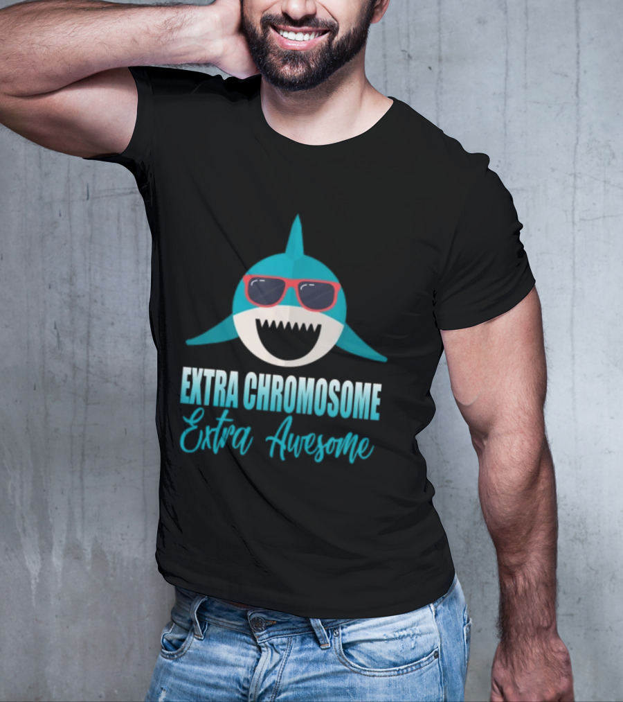 Extra Chromosome Extra Awesome Shark Sunglasses T-Shirt