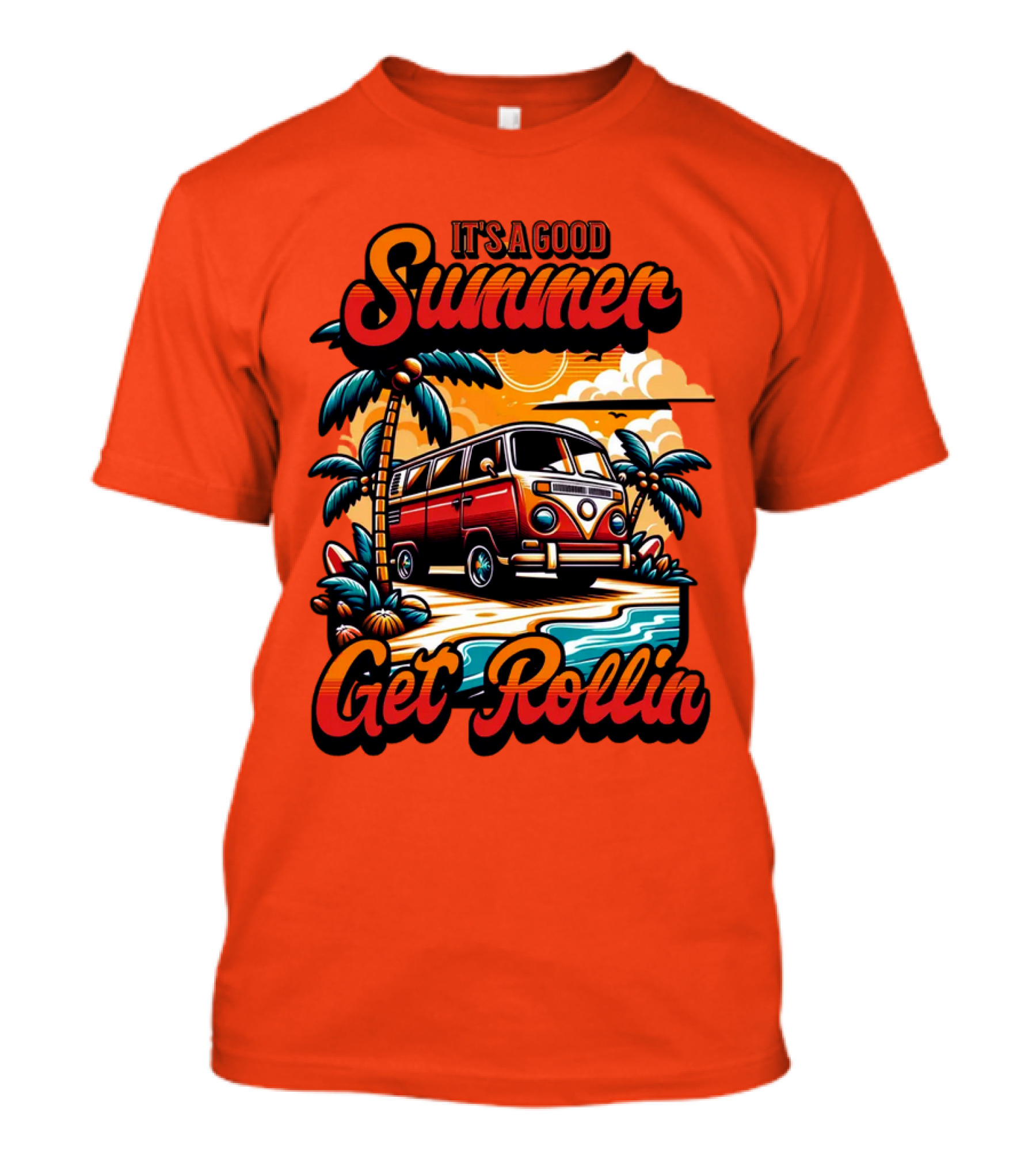 It's A Good Summer Get Rollin T-Shirt