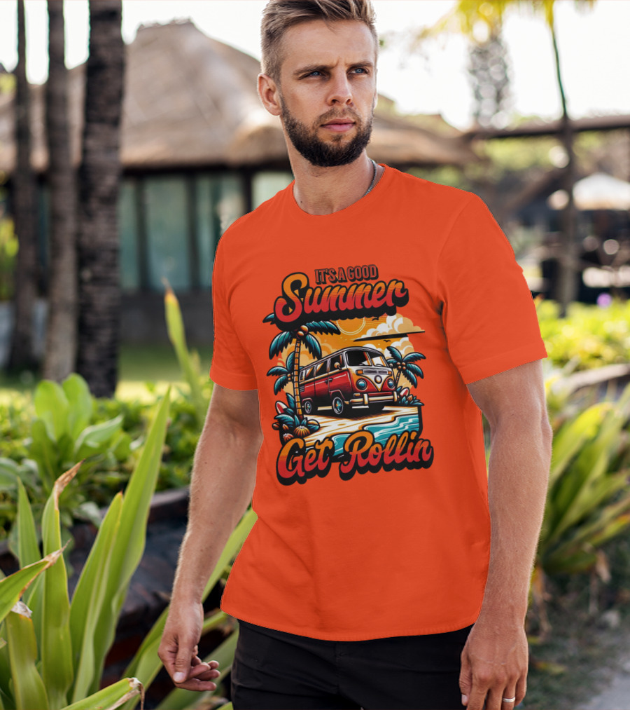 It's A Good Summer Get Rollin T-Shirt