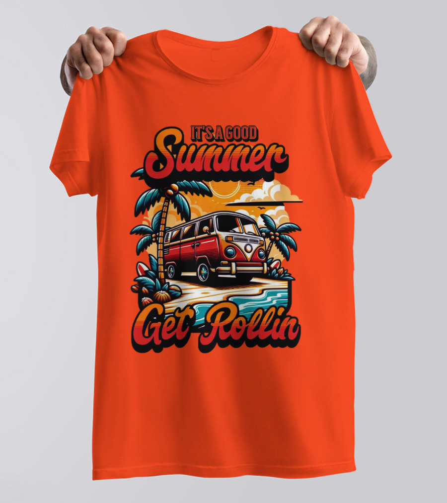 It's A Good Summer Get Rollin T-Shirt