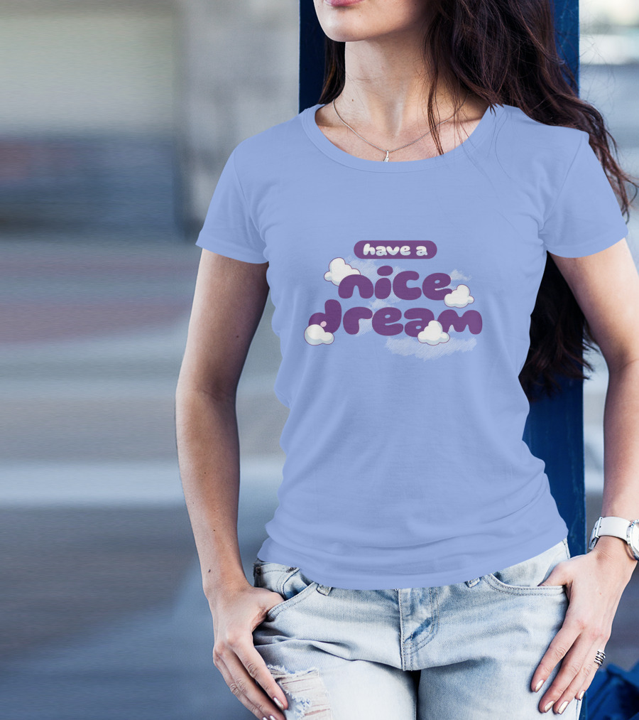 Have A Nice Dream Cloudy Purple Text T-Shirt