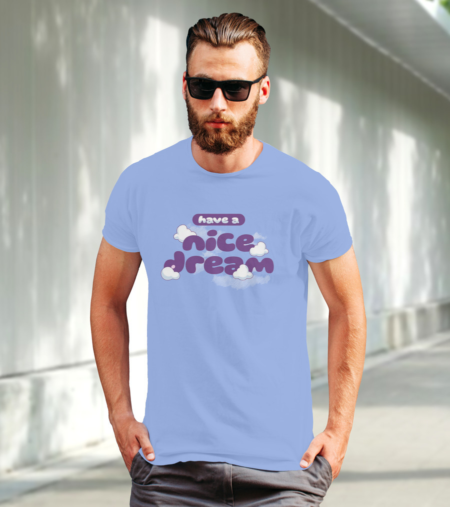Have A Nice Dream Cloudy Purple Text T-Shirt