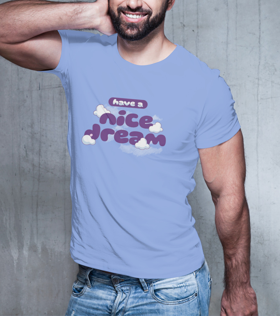 Have A Nice Dream Cloudy Purple Text T-Shirt