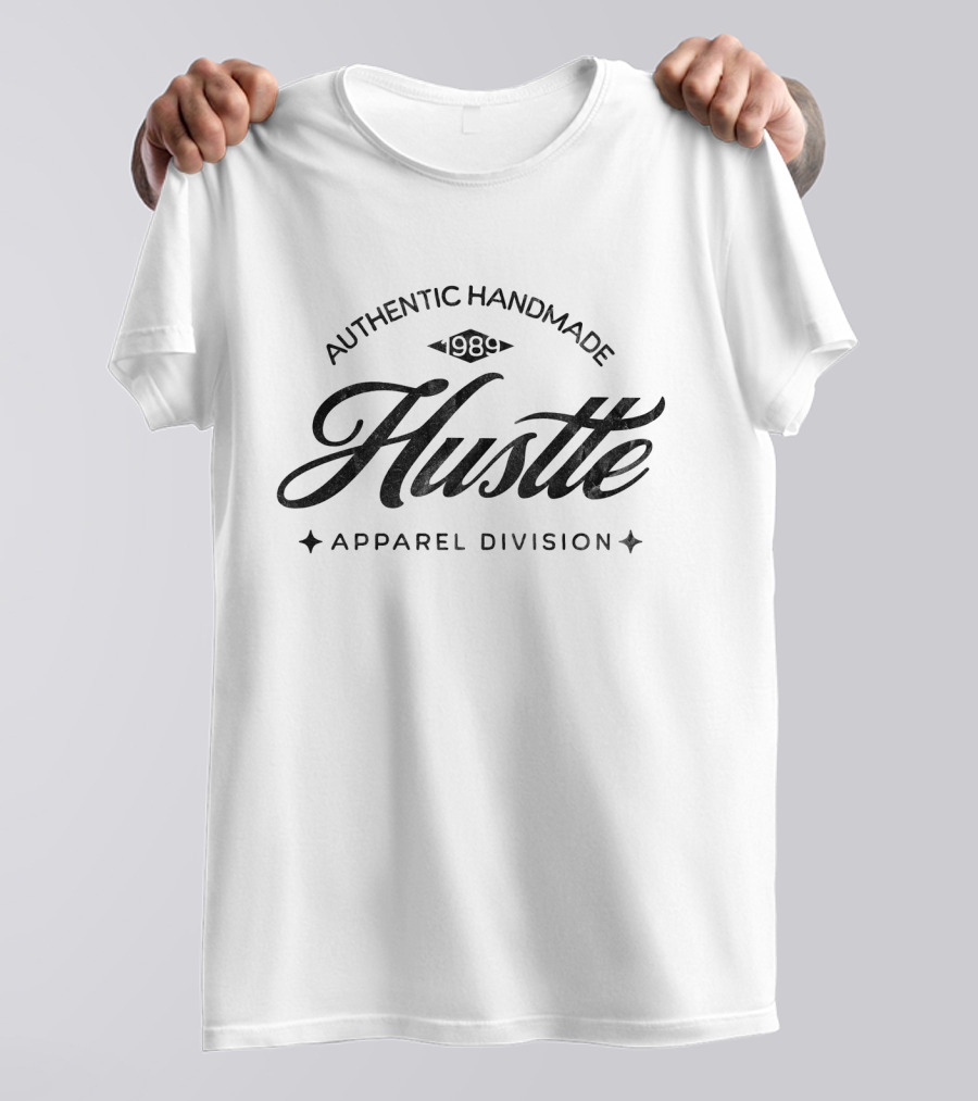 Authentic Handmade Hustle 1989 Apparel Division T-Shirt