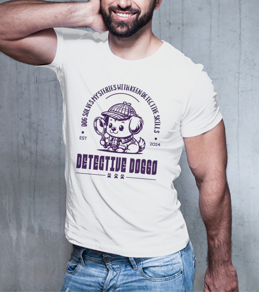 Detective Doggo Dog Solves Mysteries With Keen Detective Skills Est T-Shirt