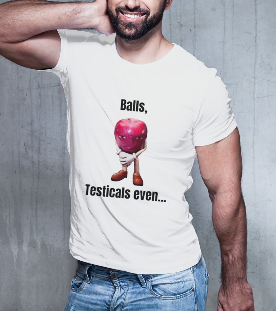 Balls Testicals Even Apple T-Shirt