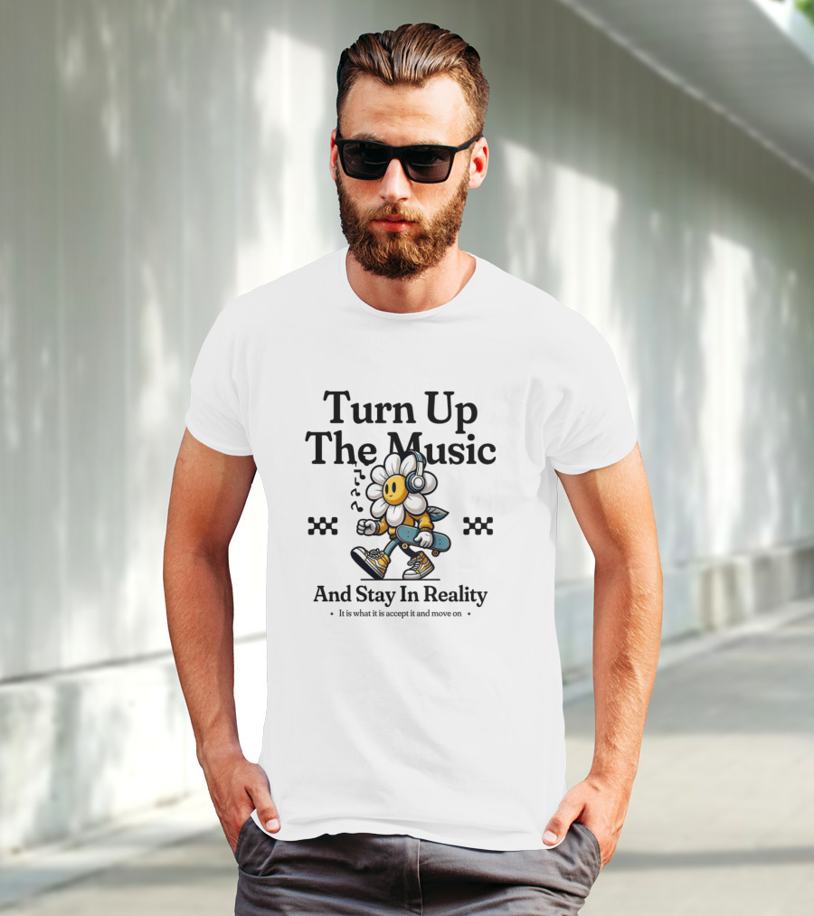 Turn Up The Music And Stay In Reality Flower With Headphones Skateboard T-Shirt