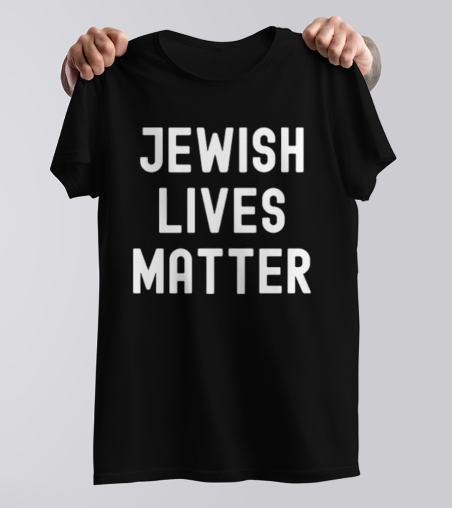 Jewish Lives Matter Jewish Identity Awareness T-Shirt