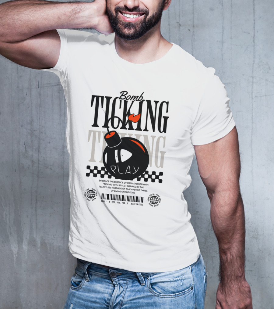 Bomb Ticking Play Relentless Passage Of Time Thrill Living On Edge T-Shirt