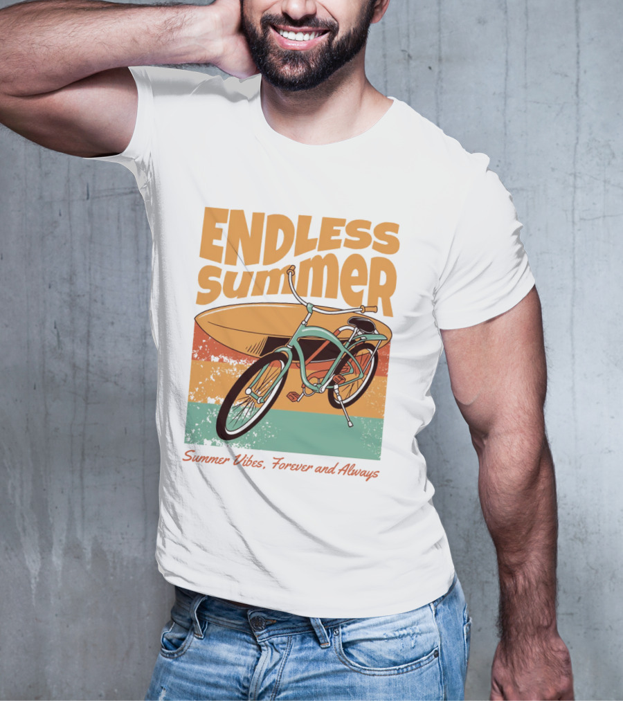ENDLESS SUMMER VIBES, FOREVER AND ALWAYS T-Shirt