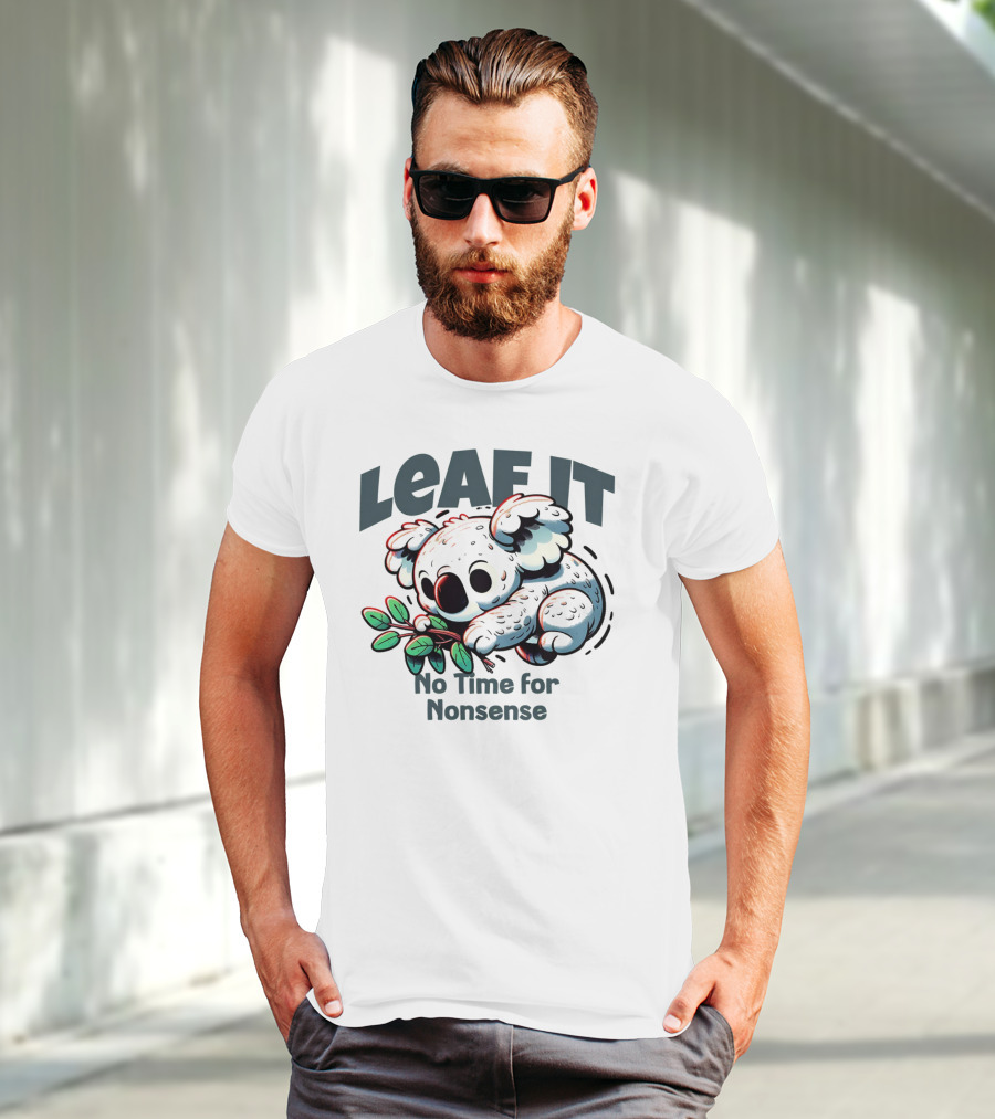 LEAF IT No Time For Nonsense Koala With Leaves T-Shirt