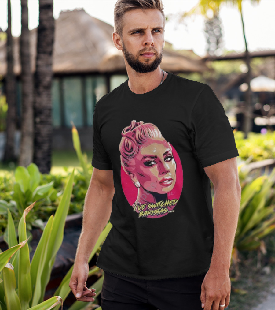 Lady Gaga I’ve Switched Baristas Pop T-Shirt