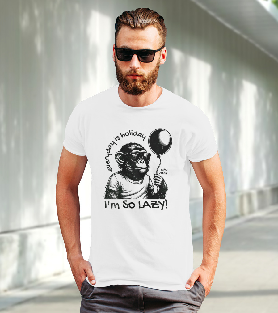 Everyday Is Holiday I'm So Lazy Est. T-Shirt