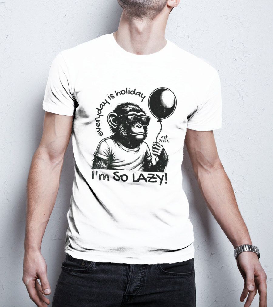 Everyday Is Holiday I'm So Lazy Est. T-Shirt