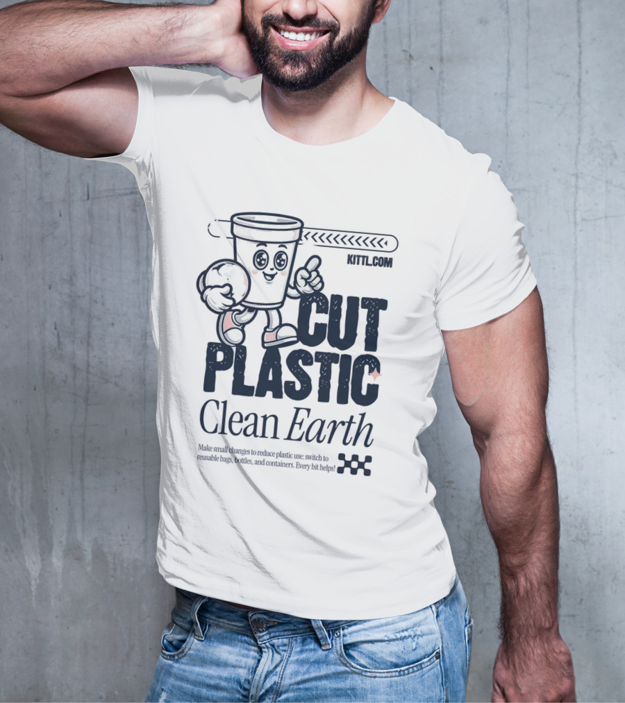 CUT PLASTIC Clean Earth KITTLCOM T-Shirt