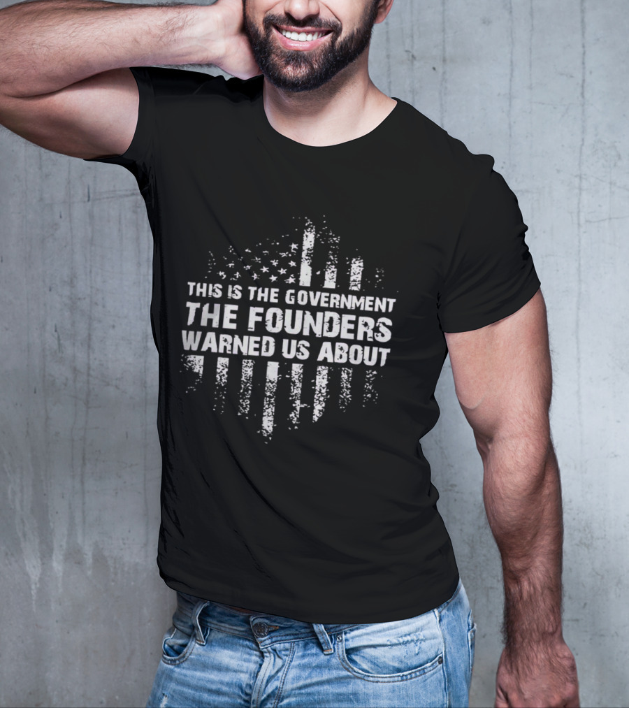 Chief Nerd This Is The Government The Founders Warned Us About Resist Tyranny T-Shirt