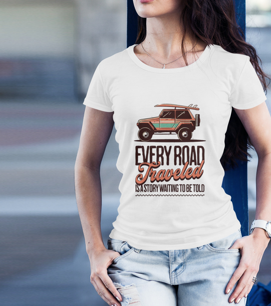 Every Road Traveled Is A Story Waiting To Be Told Green And Orang Traveling Quotes Typography Jeep T-Shirt