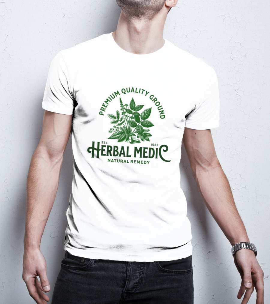 Premium Quality Ground Herbal Medic Natural Remedy Est. 1987 T-Shirt