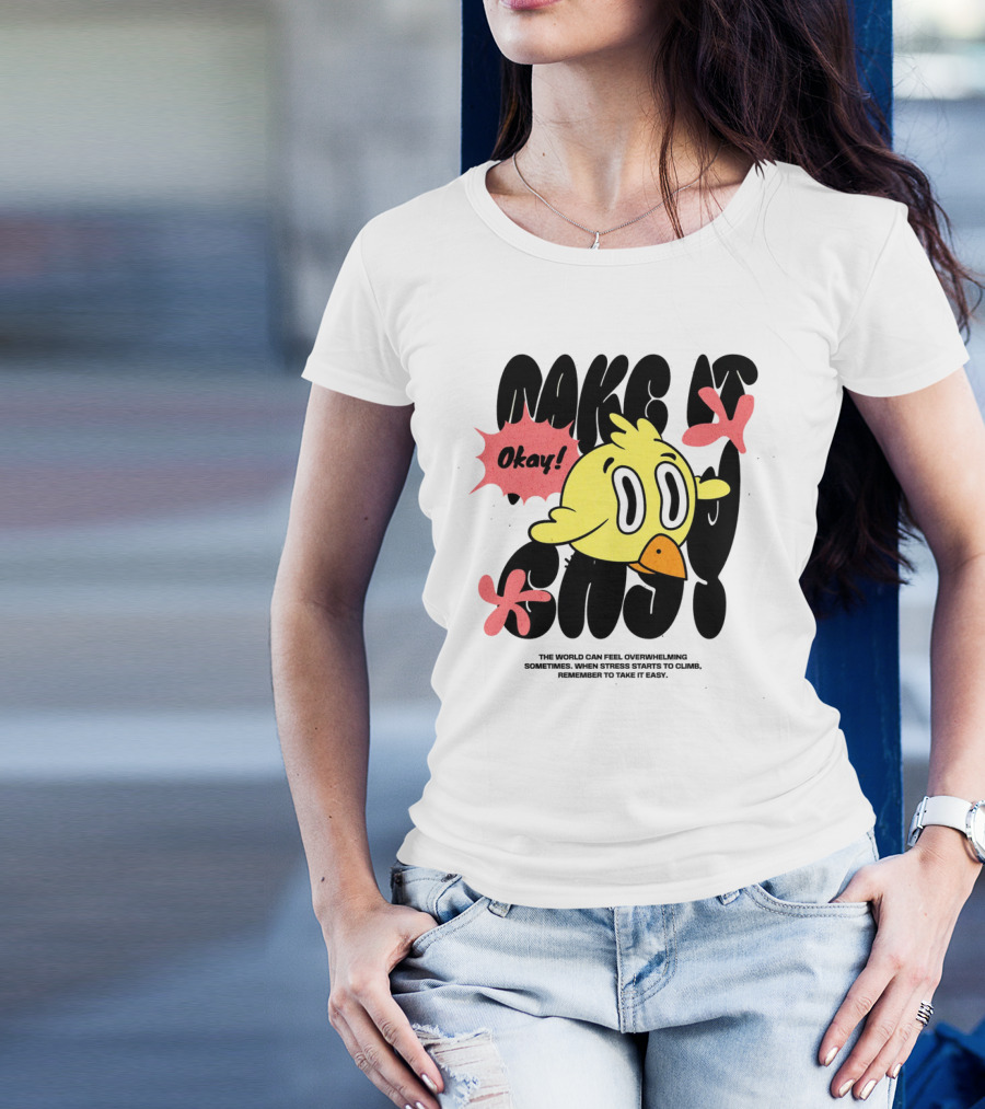 Make It Easy Okay Remember To Take It Easy Cute Cartoon Bird T-Shirt