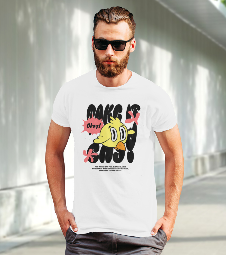 Make It Easy Okay Remember To Take It Easy Cute Cartoon Bird T-Shirt