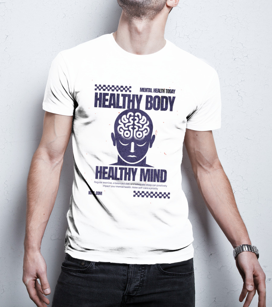 HEALTHY BODY HEALTHY MIND VINTAGE MENTAL HEALTH TODAY T-Shirt